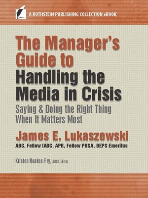 cover image of The Manager's Guide to Handling the Media in Crisis